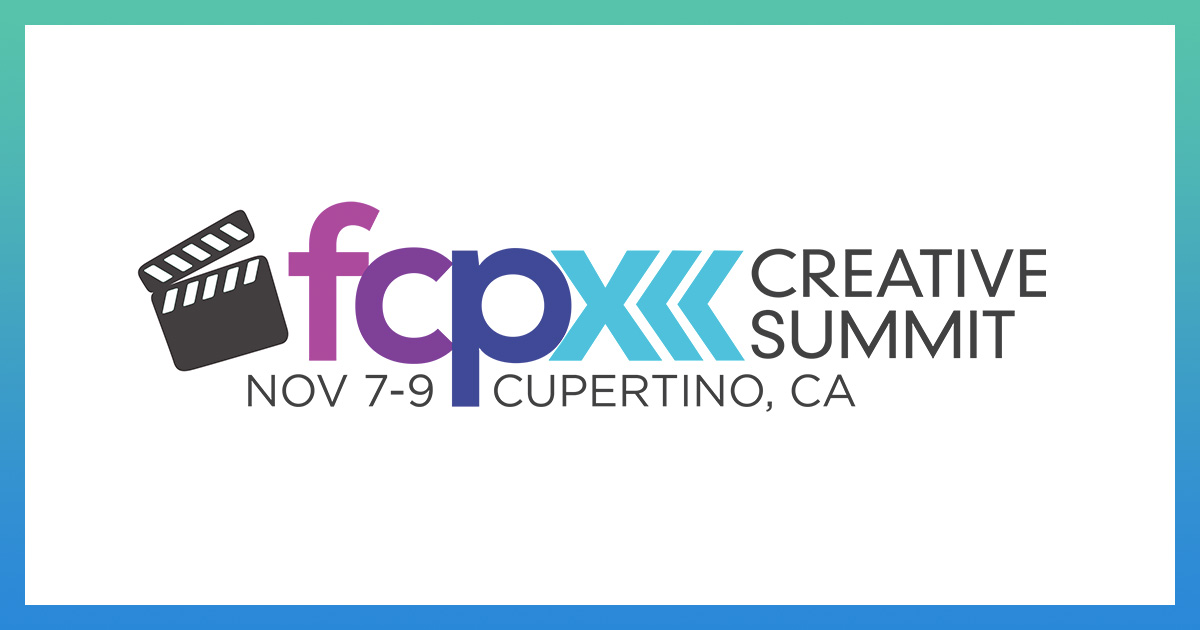 FCPX Creative Summit