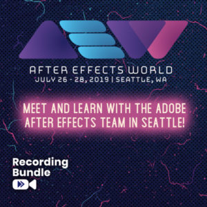 Recording Bundle - After Effects World Conference